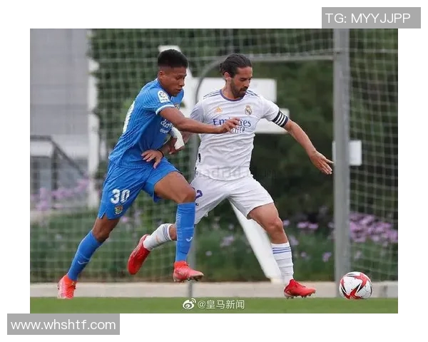 富恩拉夫迎战皇马争夺胜利之战精彩回顾与分析